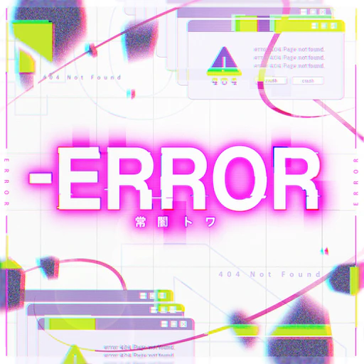 Official -ERROR jacket copied from the hololive Dreams catalog for identification; rights remain with the respective owners. Official catalog jacket for -ERROR