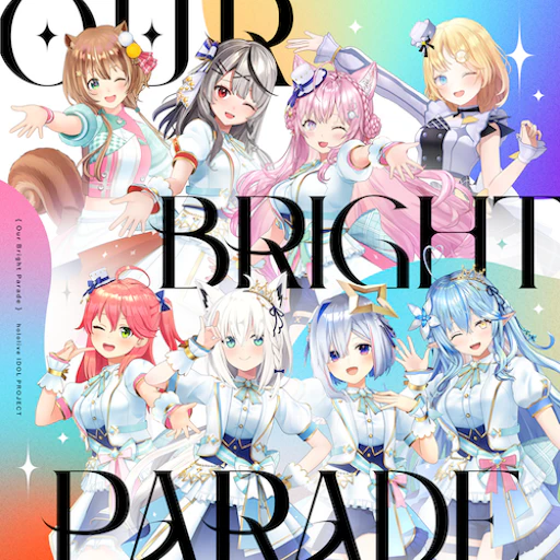 Official Our Bright Parade jacket copied from the hololive Dreams catalog for identification; rights remain with the respective owners. Official catalog jacket for Our Bright Parade